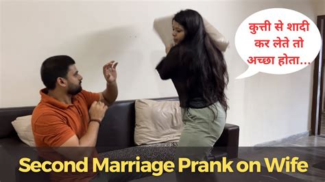 Second Marriage Prank Husband Wife Prank Prank On Wife I Am