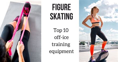 Top 10 Off Ice Training Equipment For Figure Skaters