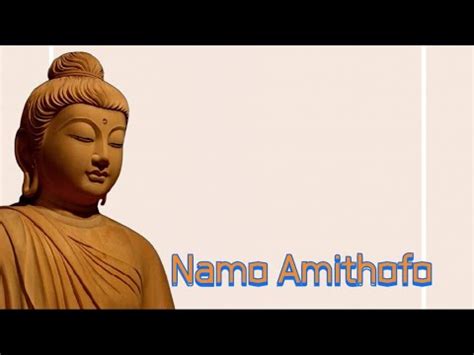 Nian Fo Namo Amithofo Mengulang Nama Buddha Amitabha Youtube