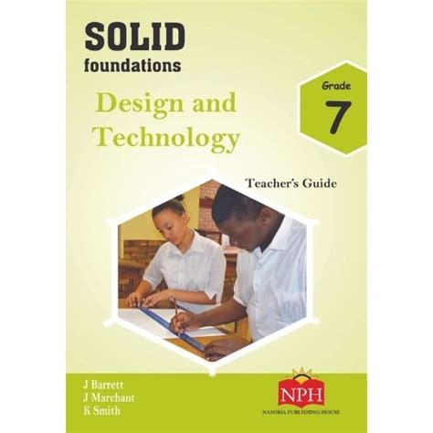 Solid Foundations Design And Technology Gr7 Tg Future Manager Books