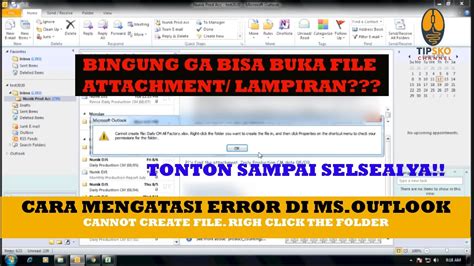 Lampiran Tidak Bisa Di Buka Di Ms Outlook Cannot Create File File