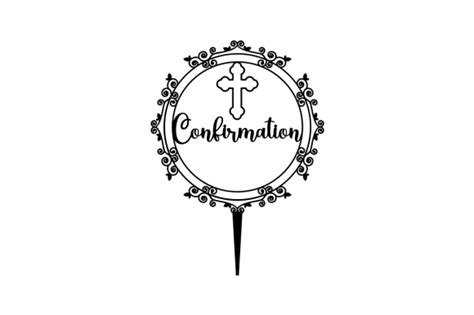 Christian Confirmation Cake Topper Svg Cut File By Creative Fabrica