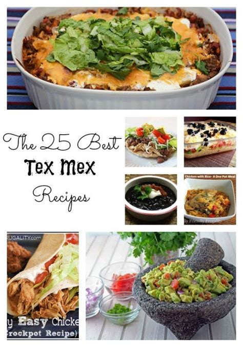 25 Top Tex Mex Recipes Tacos Enchiladas Beans And More