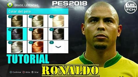 Tutorial Completo Como Crear A Ronaldo En PES 2018 How To Create