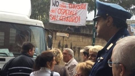 Ospedale San Gennaro Ancora Protesta Contro La Chiusura La Repubblica