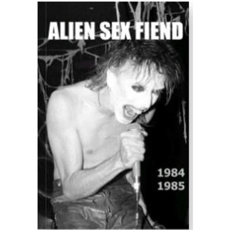 ALIEN SEX FIEND 1984 1985 BY MICK MERCER Media Discvaultt