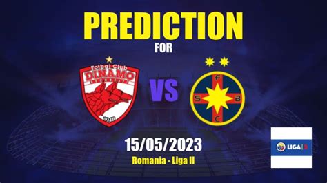 Prediction Dinamo Bucureşti vs CSA Steaua Bucureşti 15 05 2023