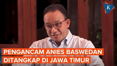 Polisi Tangkap Pelaku Yang Ancam Tembak Anies Baswedan Youtube