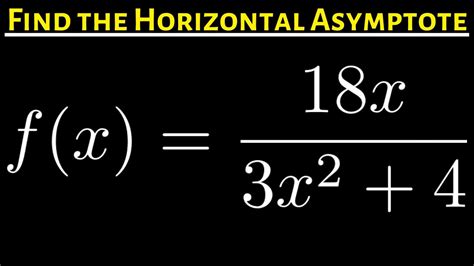 27 Find The Horizontal Asymptote Of The Rational Function Degree In Numerator Is Larger