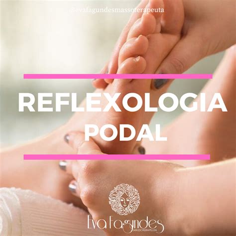 O Procedimento Massagem Nos PÉs A Reflexologia Podal é Uma Técnica De