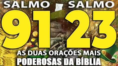 SALMO 91 E SALMO 23 PARA PROTEÇÃO E PROSPERIDADE AS DUAS ORAÇÕES MAIS