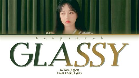 Teaser Jo Yuri 조유리 Glassy 글래씨 Lyrics Hanromengcolor Codedlyrics가사 Bingsoosh