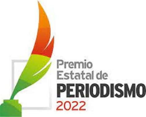 Gobierno Del Estado De Coahuila Da A Conocer Ganadores Del Premio Estatal De Periodismo 2022