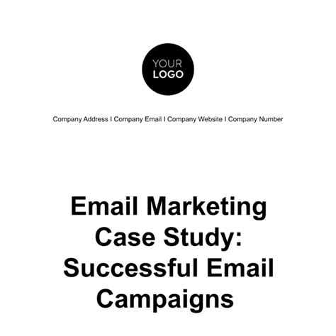Email Marketing Case Study Successful Email Campaigns Template Edit