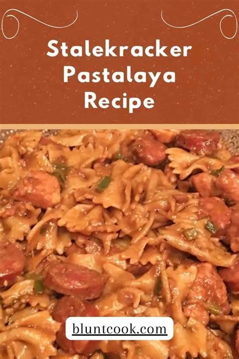 Stalekracker Pastalaya Recipe A Spicy Twist On Jambalaya Bluntcook