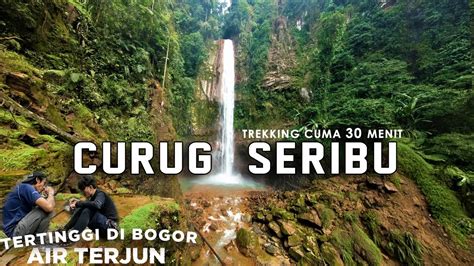 Trekking Curug Seribu Gunung Salak Air Terjun Tertinggi Di Bogor