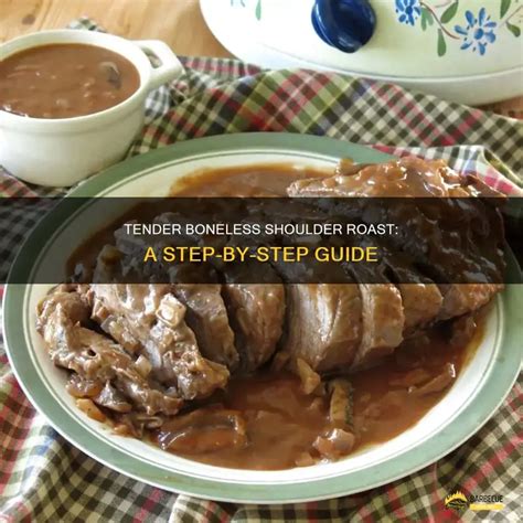 how to cook boneless beef shoulder roast