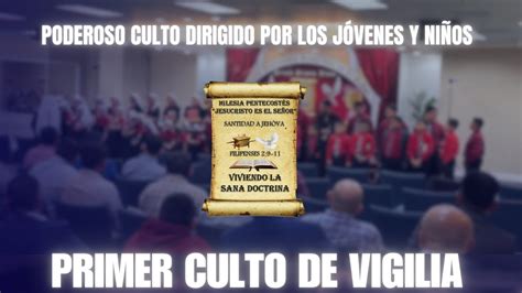 Poderoso Culto Dirigido Por Los J Venes Y Ni Os Jesucristo Es El Senor