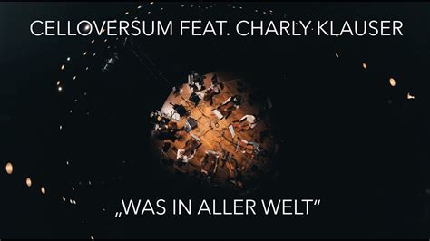 Celloversum Feat Charly Klauser Was In Aller Welt LIVE YouTube