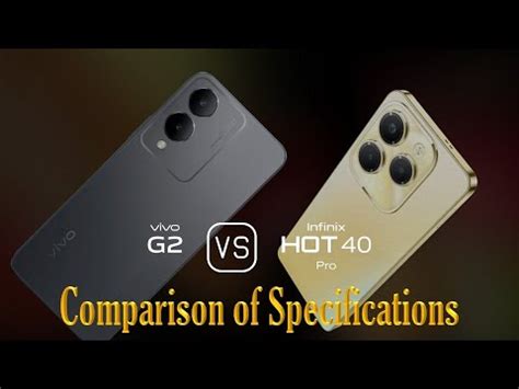 Vivo G Vs Infinix Hot Pro A Comparison Of Specifications Youtube