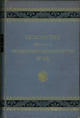 Geschichte Des K Und K Infanterie Regiments Nr Im Auftrage Des K