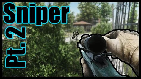 Escape From Tarkov Sniper Pt Two Youtube