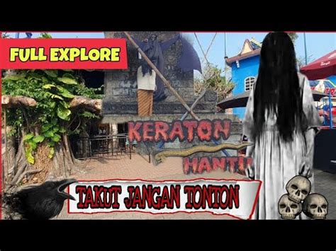 RUMAH HANTU JATIM PARK 1 BANYAK PENAMPAKAN DI KERATON HANTU JATIM