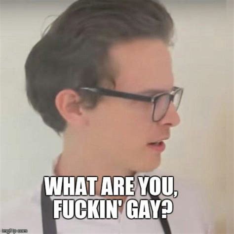 What Are You F Gay IDubbbz Know Your Meme