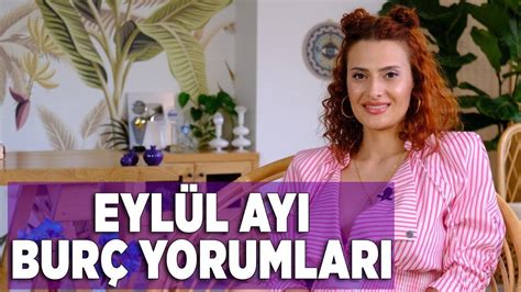 Eylül Ayı Burç Yorumları Astrolog Elvan YouTube