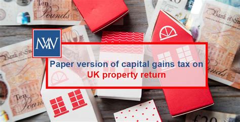 Paper Version Of Capital Gains Tax On UK Property Return Makesworth