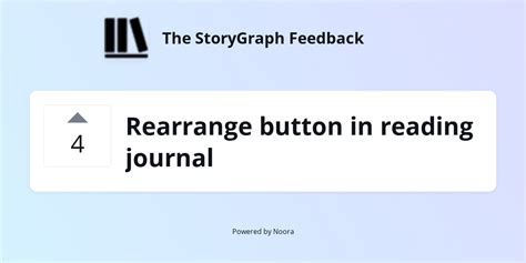 rearrange button  reading journal requestsideas  storygraph