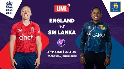 LIVE Match 4 England Vs Sri Lanka Women Commonwealth Games