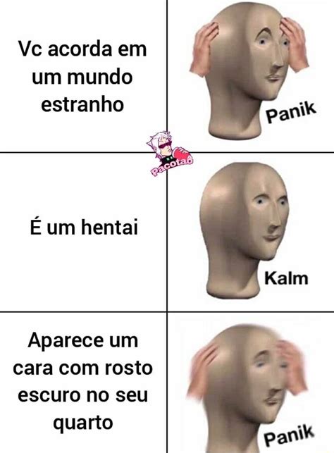 Vc acorda em um mundo estranho É um hentai Aparece um cara rosto escuro no seu quarto