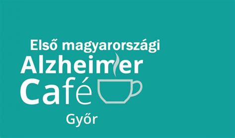 Alzheimer Café Győr Plusz Győr Plusz