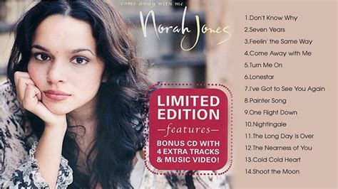 NORAH JONES COME AWAY WITH ME FULL ALBUM LIMITED EDITION YouTube