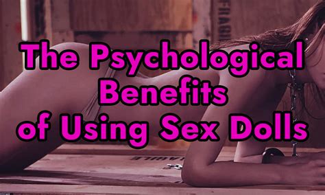 What Are The Psychological Benefits Of Using Sex Dolls VSDoll