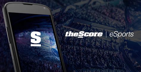 Thescore Introduces Worlds First Esports App Sports Media In Canada