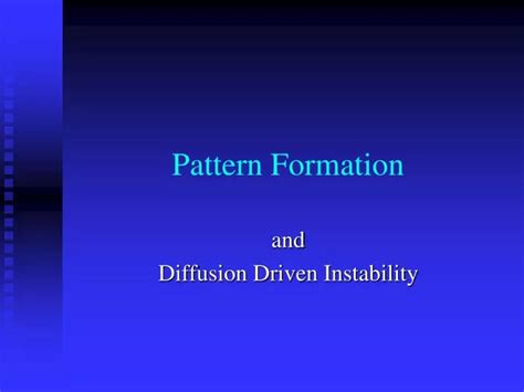exploring pattern formation  diffusion driven instability
