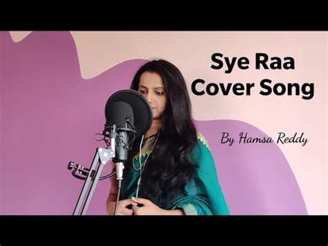 Sye Raa Narasimha Reddy Kannada O Sye Raa Cover Song By Hamsa Reddy