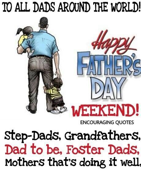 To All Dads Around The World Happy Father S Day Weekend Pictures