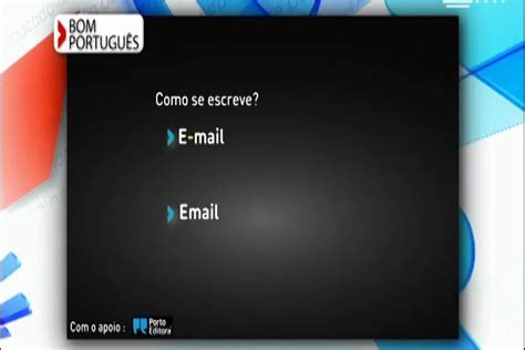 E Mail Ou Email Qual O Correto - E-mail ou email, uma dúvida do mundo informático - RTP Ensina