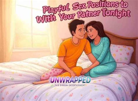 Playful Sex Positions To Try With Your Partner Tonight