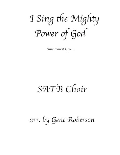 I Sing The Mighty Power Of God Forest Green Choir Arr Gene Roberson