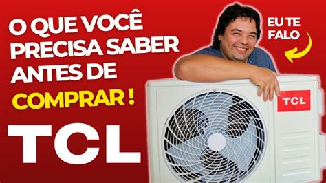 Ar Condicionado Tcl Inverter O Que Voc Precisa Saber Antes De