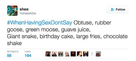 Twitter Users Reveal The Things You Definitely Shouldn T Say During Sex Others