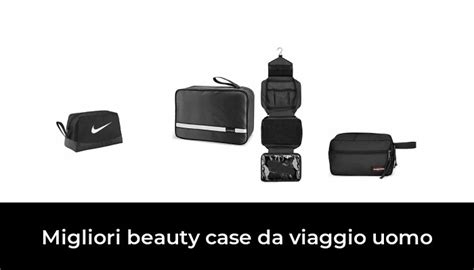 47 Migliori Beauty Case Da Viaggio Uomo Nel 2022 Secondo 24 Esperti