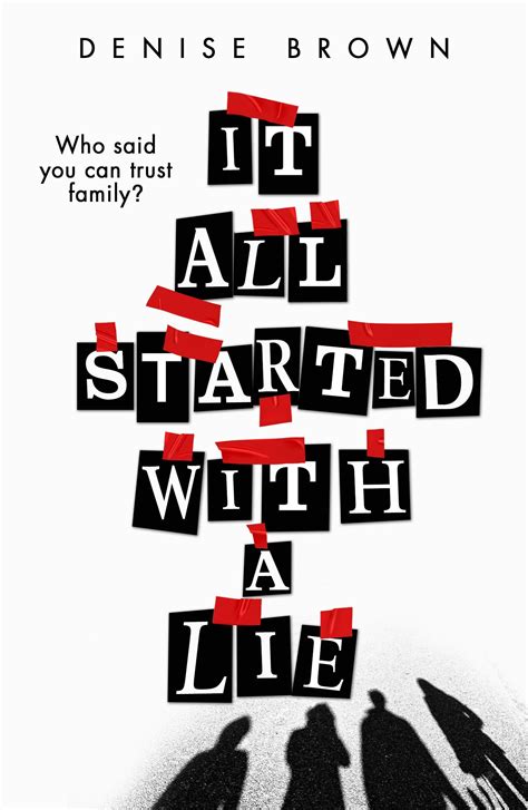 It All Started With A Lie : Brown, Denise: Amazon.co.uk: Books