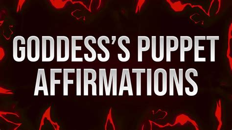 Goddess S Puppet Affirmations Teen Teen Porn Feat FemdomAffirmations