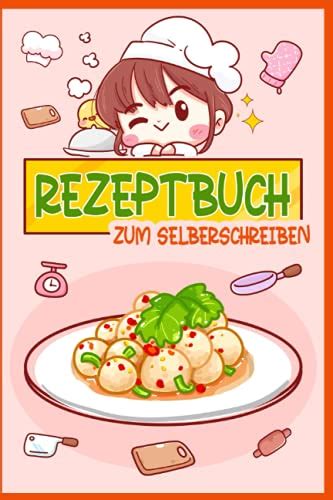 Rezeptbuch Zum Selberschreiben Deine Rezeptsammlung Für über 50