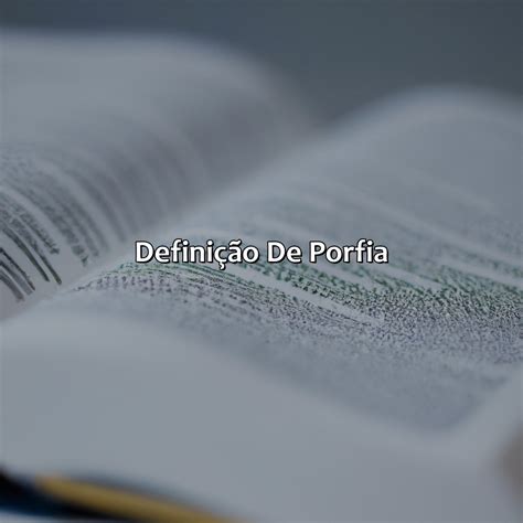 O Que Significa A Palavra Porfia - O Que é Porfia Segundo A Bíblia - RETOEDU